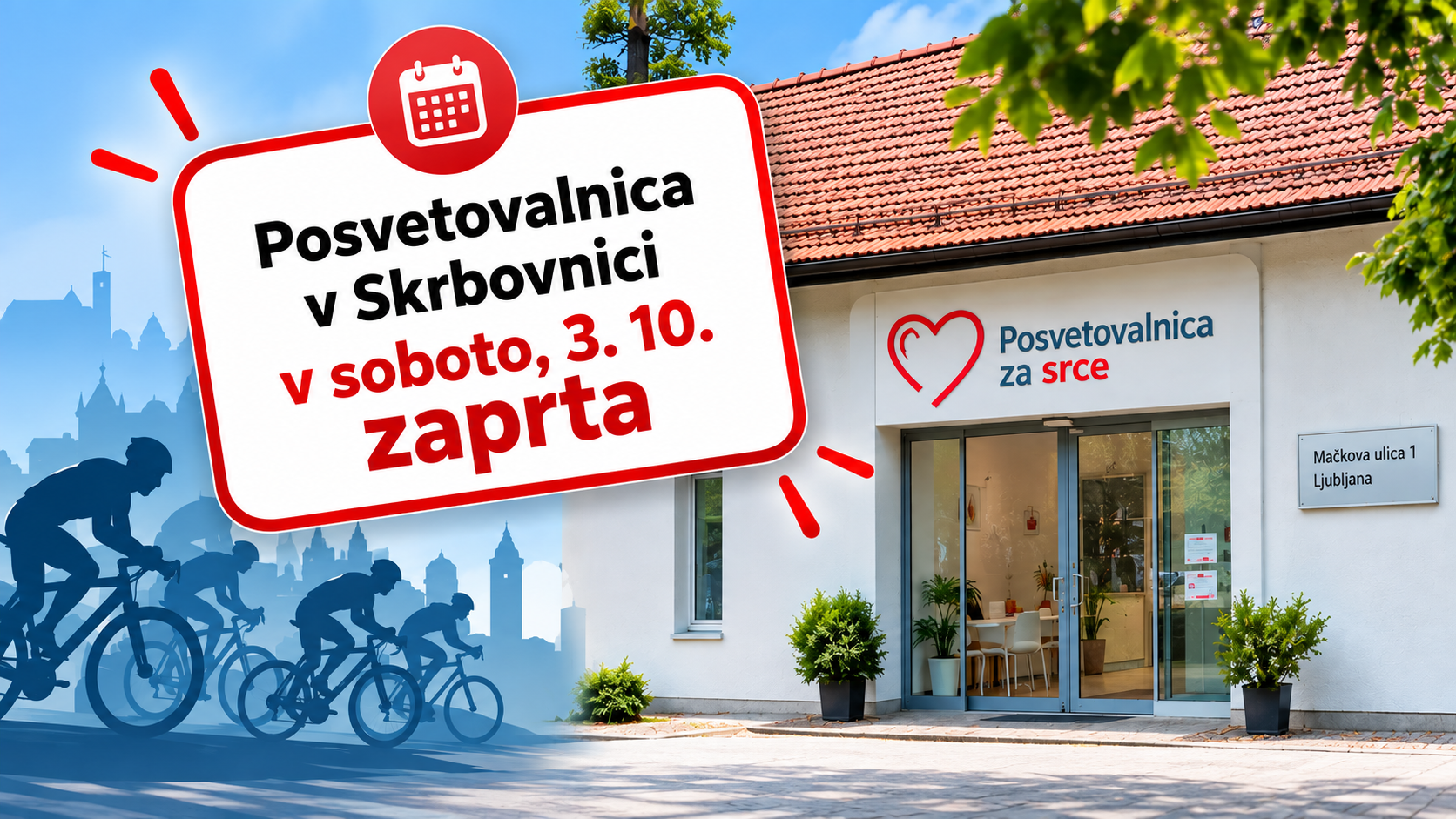 Obvestilo – Posvetovalnica za srce v Skrbovinci na Mačkovi ulici 1 v Ljubljani v soboto, 3. oktobra 2026, zaprta